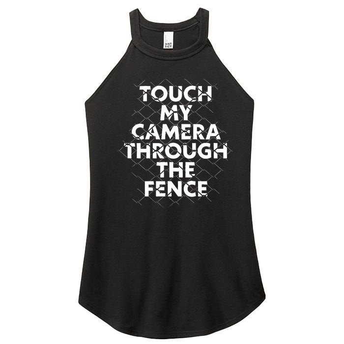 Ymh Studios Touch My Camera Through The Fence Women's Perfect Tri Rocker Tank