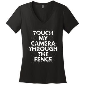 Ymh Studios Touch My Camera Through The Fence Women's V-Neck T-Shirt