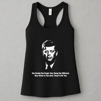 You Smoke Too Tough Your Swag Too Different Your Bitch Is Too Bad They’Ll Kill Y Womens Tank Top