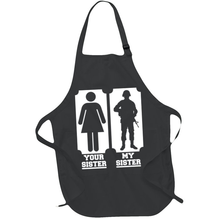 Your Sister Vs My Sister Is The The Military Apron
