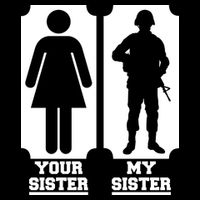 Your Sister Vs My Sister Is The The Military Apron