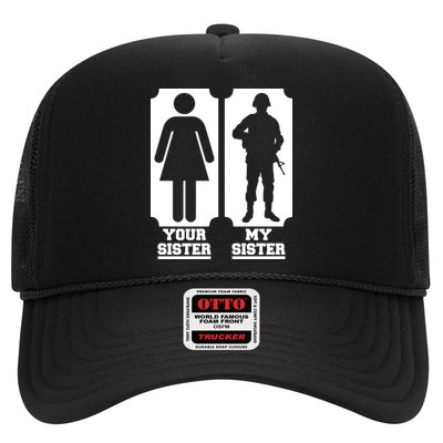Your Sister Vs My Sister Is The The Military Trucker Hat