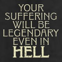 Your Suffering Will Be Legendary Even In Hell Cool Comfort Performance Bucket Hat