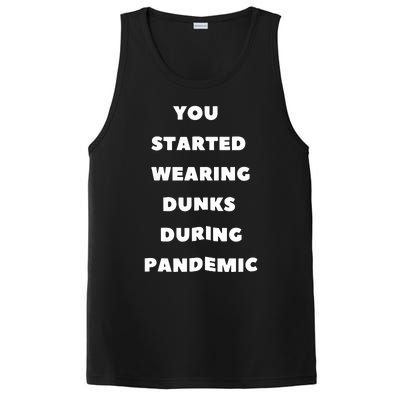 You Started Wearing Dunks During Pandemic PosiCharge Competitor Tank