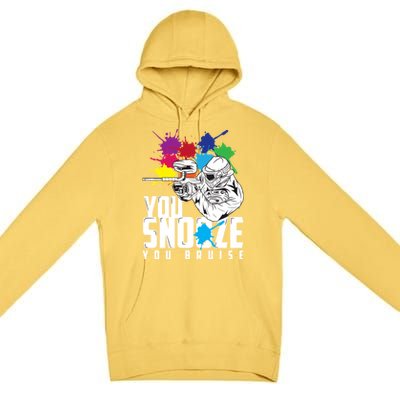 You Snooze You Bruise Funny Paintball Gift Premium Pullover Hoodie