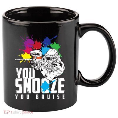 You Snooze You Bruise Funny Paintball Gift 11oz C Handle Ceramic Mug