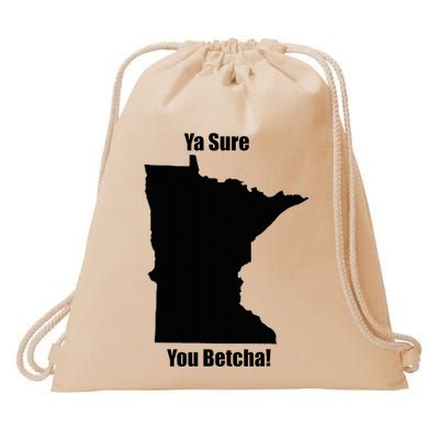Ya Sure You Betcha! Minnesota Drawstring Bag