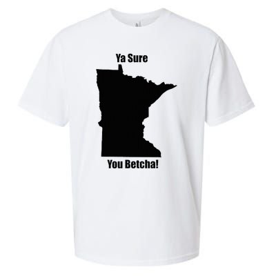 Ya Sure You Betcha! Minnesota Sueded Cloud Jersey T-Shirt