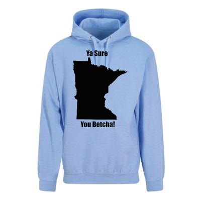 Ya Sure You Betcha! Minnesota Unisex Surf Hoodie