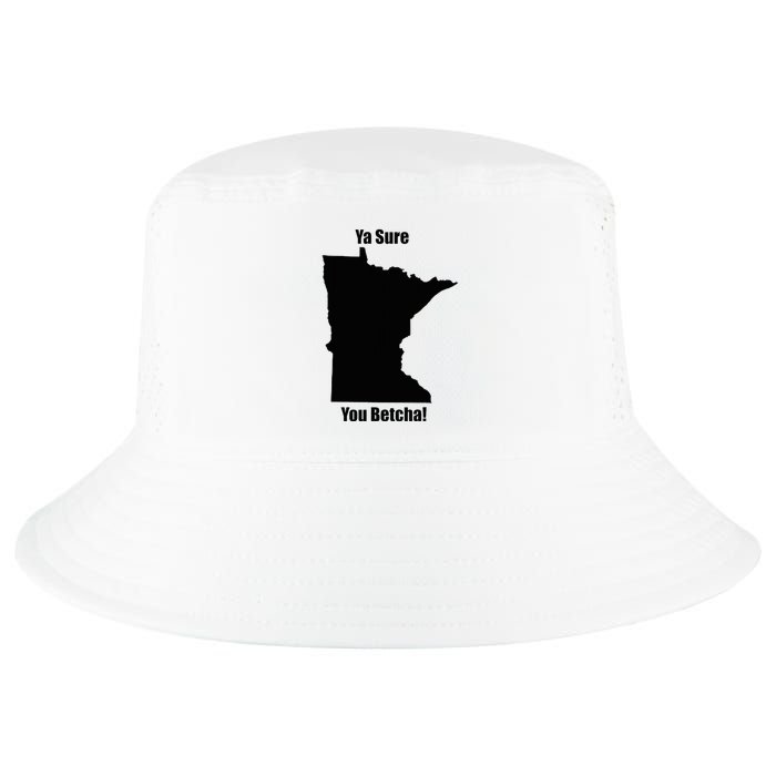 Ya Sure You Betcha! Minnesota Cool Comfort Performance Bucket Hat