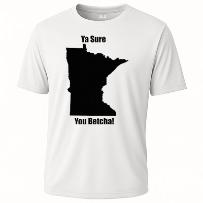 Ya Sure You Betcha! Minnesota Cooling Performance Crew T-Shirt