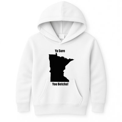 Ya Sure You Betcha! Minnesota Kids Hoodie