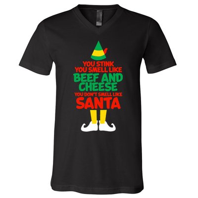 You Stink You Smell Like Beef And Cheese Elf Christmas V-Neck T-Shirt
