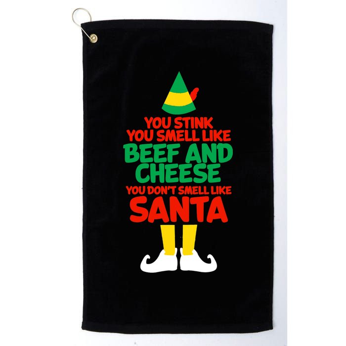 You Stink You Smell Like Beef And Cheese Elf Christmas Golf Towel
