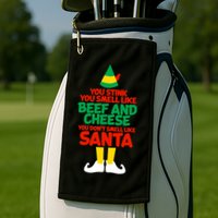You Stink You Smell Like Beef And Cheese Elf Christmas Golf Towel