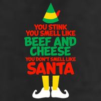 You Stink You Smell Like Beef And Cheese Elf Christmas Golf Towel