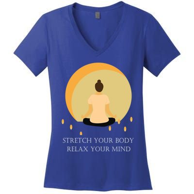 Yoga Stretch Your Body And Relax Your Mind Funny Gift Women's V-Neck T-Shirt