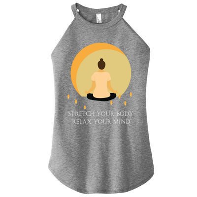 Yoga Stretch Your Body And Relax Your Mind Funny Gift Women’s Perfect Tri Rocker Tank