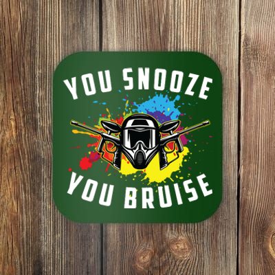 You Snooze You Bruise Adult & Paintball Coaster