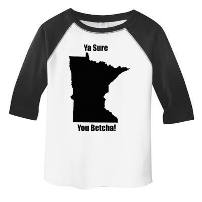 Ya Sure You Betcha! Minnesota Toddler Fine Jersey T-Shirt