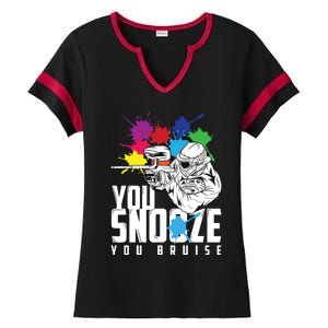 You Snooze You Bruise Funny Paintball Gift Ladies Halftime Notch Neck Tee