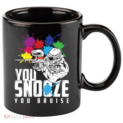 You Snooze You Bruise Funny Paintball Gift 11oz C Handle Ceramic Mug