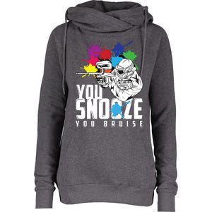 You Snooze You Bruise Funny Paintball Gift Womens Funnel Neck Pullover Hood