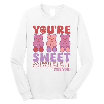 You’Re Sweet Yes You Echo Text Teddy Bear Valentine’S Day Long Sleeve Shirt