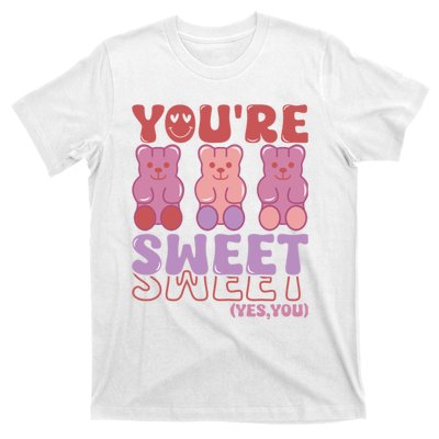 You’Re Sweet Yes You Echo Text Teddy Bear Valentine’S Day T-Shirt