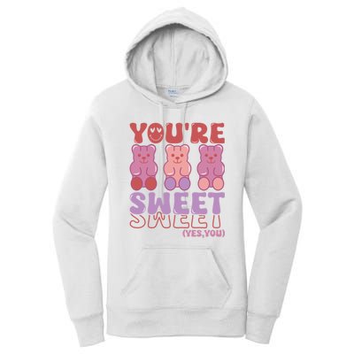 You’Re Sweet Yes You Echo Text Teddy Bear Valentine’S Day Women's Pullover Hoodie