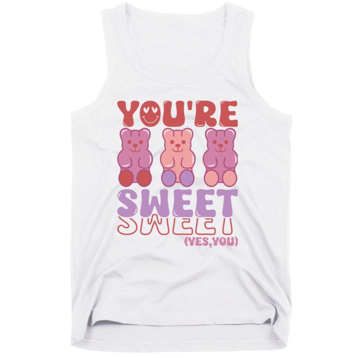 You’Re Sweet Yes You Echo Text Teddy Bear Valentine’S Day Tank Top