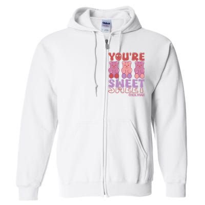 You’Re Sweet Yes You Echo Text Teddy Bear Valentine’S Day Full Zip Hoodie