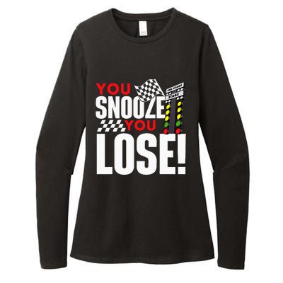 You Snooze You Lose Funny Drag Racer Race Car Drag Racing Womens CVC Long Sleeve Shirt