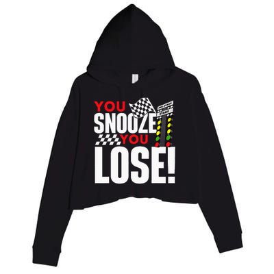 You Snooze You Lose Funny Drag Racer Race Car Drag Racing Crop Fleece Hoodie