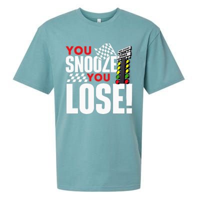 You Snooze You Lose Funny Drag Racer Race Car Drag Racing Sueded Cloud Jersey T-Shirt