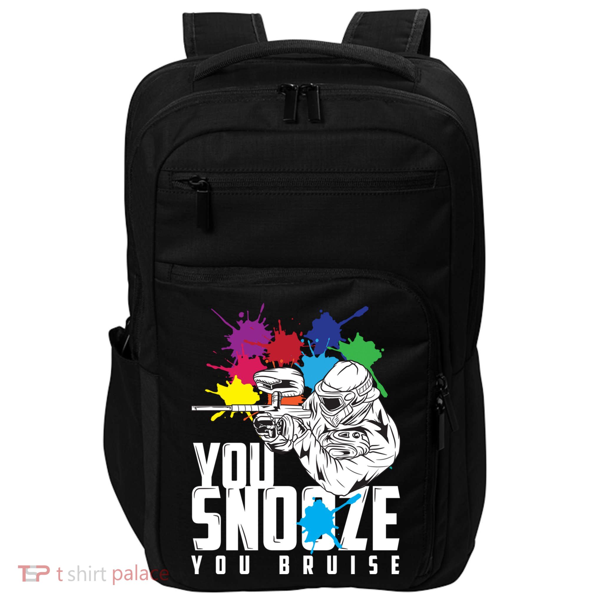 You Snooze You Bruise Funny Paintball Gift Gift Impact Tech Backpack