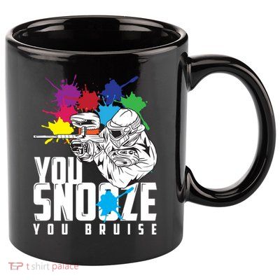 You Snooze You Bruise Funny Paintball Gift Gift 11oz C Handle Ceramic Mug
