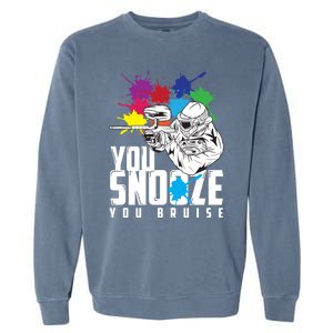 You Snooze You Bruise Funny Paintball Gift Gift Garment-Dyed Sweatshirt