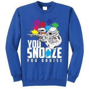 You Snooze You Bruise Funny Paintball Gift Gift Sweatshirt