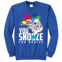 You Snooze You Bruise Funny Paintball Gift Gift Sweatshirt