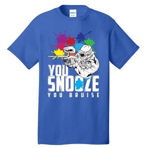 You Snooze You Bruise Funny Paintball Gift Gift Tall T-Shirt