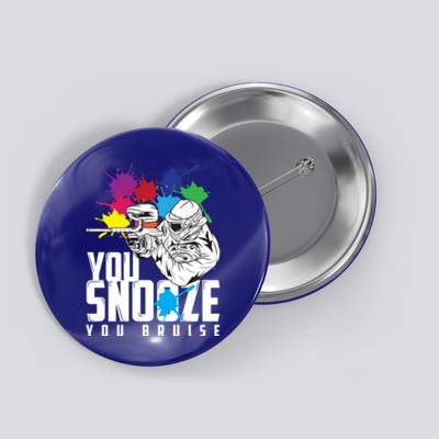 You Snooze You Bruise Funny Paintball Gift Gift Button