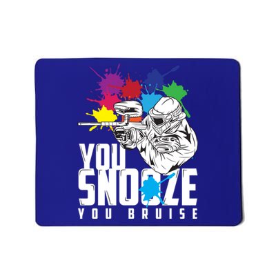 You Snooze You Bruise Funny Paintball Gift Gift Mousepad