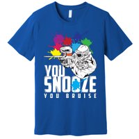 You Snooze You Bruise Funny Paintball Gift Gift Premium T-Shirt