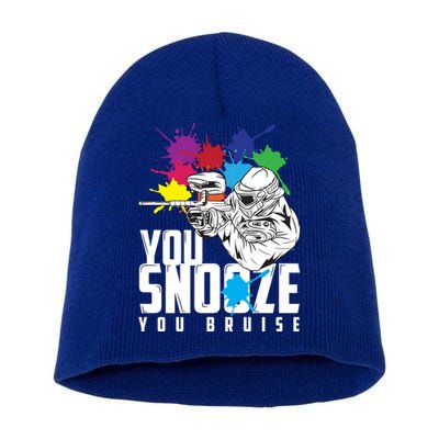 You Snooze You Bruise Funny Paintball Gift Gift Short Acrylic Beanie