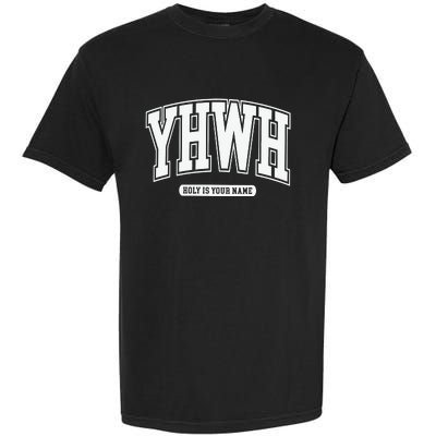 Yhwh Svg Yhwh Varsity Yhwh Christian Garment-Dyed Heavyweight T-Shirt