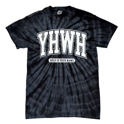 Yhwh Svg Yhwh Varsity Yhwh Christian Tie-Dye T-Shirt