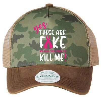 Yes These Are Fake My Real Ones Tried To Kill Me Legacy Tie Dye Trucker Hat