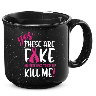 Yes These Are Fake My Real Ones Tried To Kill Me 15oz Campfire Ceramic Mug