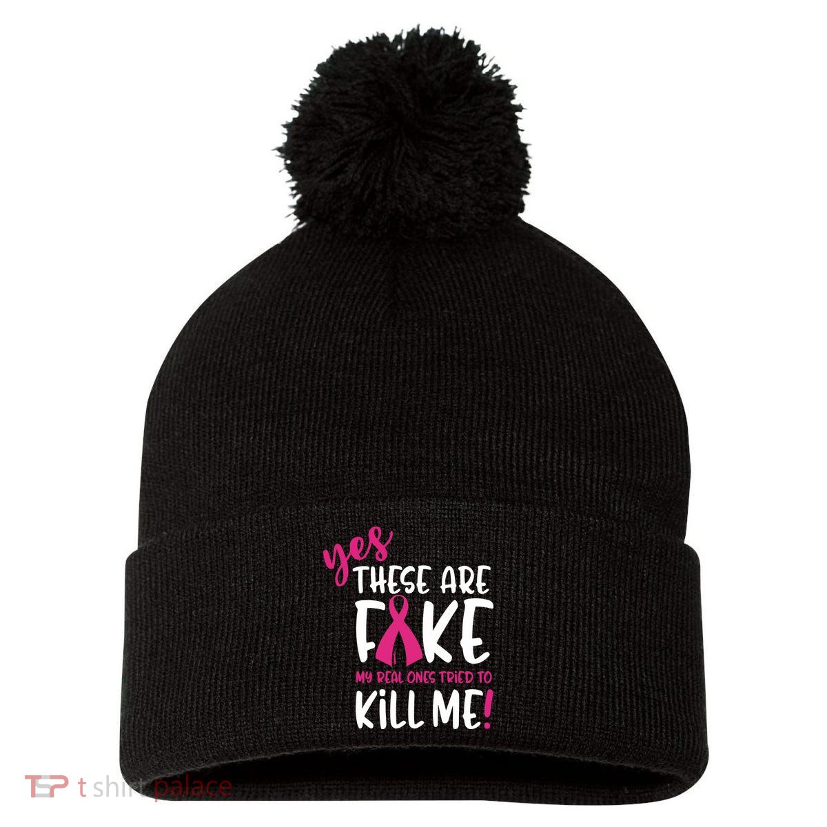 Yes These Are Fake My Real Ones Tried To Kill Me Pom Pom 12in Knit Beanie